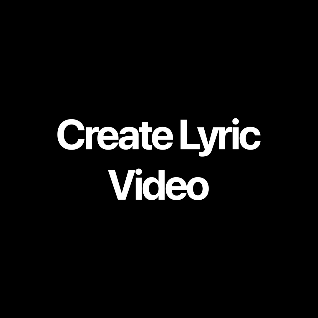 Create Lyric Video