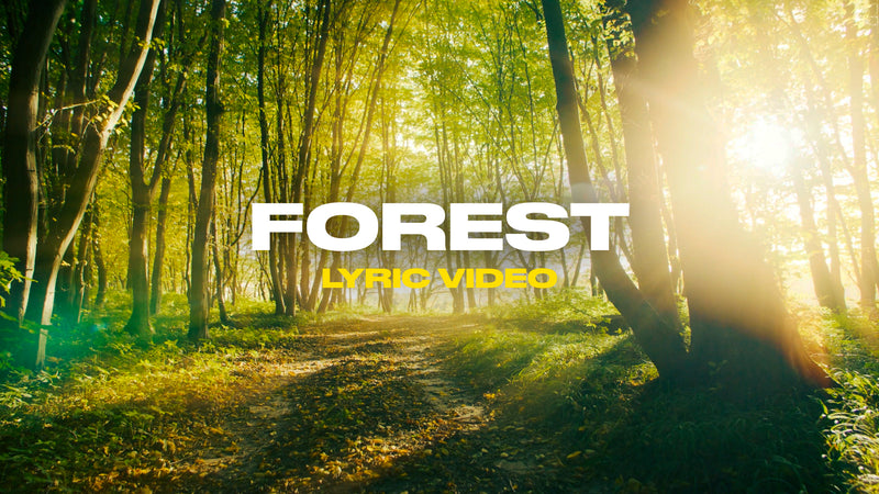 Forest (Lyric Video)