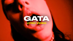 Gata (Lyric Video)