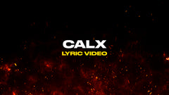 Calx (Lyric Video)