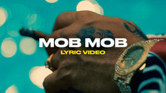Mob Mob (Lyric Video)