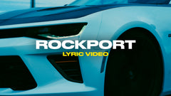 Rockport (Lyric Video)