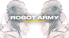 Robot Army (Lyric Video)