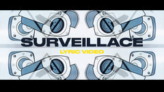 Surveillance (Lyric Video)