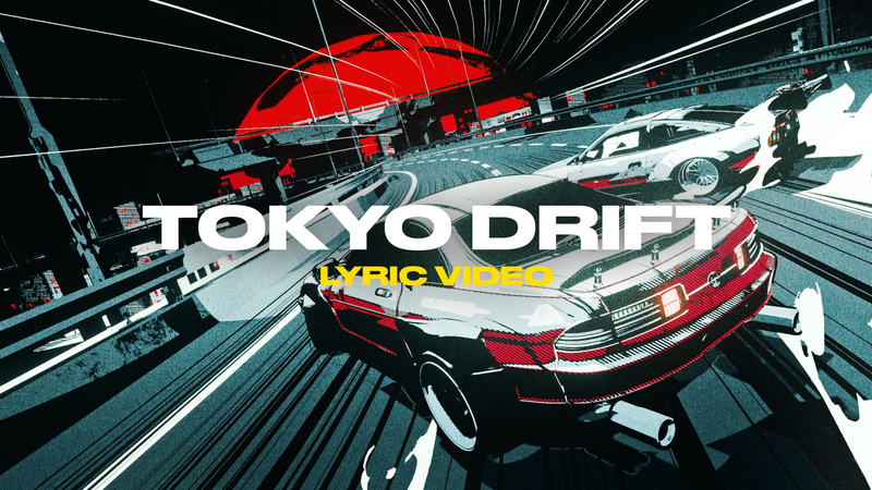 Tokyo Drift (Lyric Video)