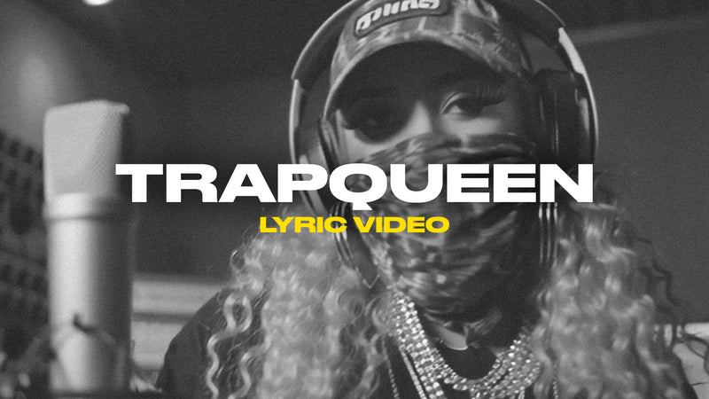 Trapqueen (Lyric Video)