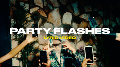 Party Flashes (Lyric Video)