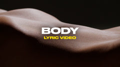 Body (Lyric Video)