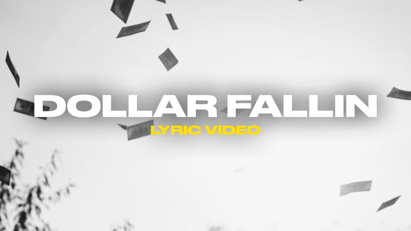 Dollar Fallin (Lyric Video)