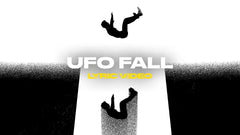 Ufo Fall (Lyric Video)