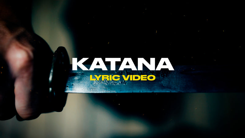 Katana (Lyric Video)