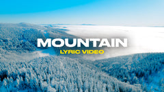 Mountain (Lyric Video)