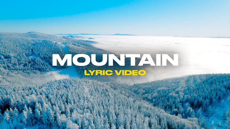Mountain (Lyric Video)