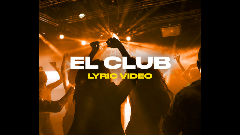 El Club (Lyric Video)