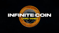 Infinite Coin (Lyric Video)