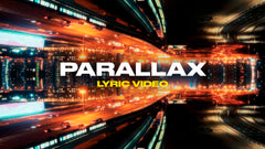 Parallax (Lyric Video)