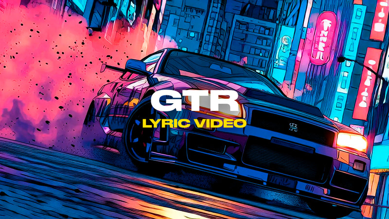 GTR (Lyric Video)