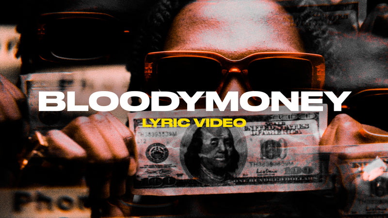 Bloodymoney (Lyric Video)