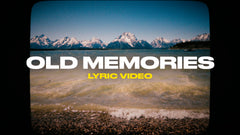 Old Memories (Lyric Video)