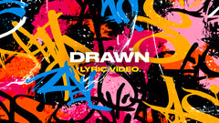 Drawn (Lyric Video)