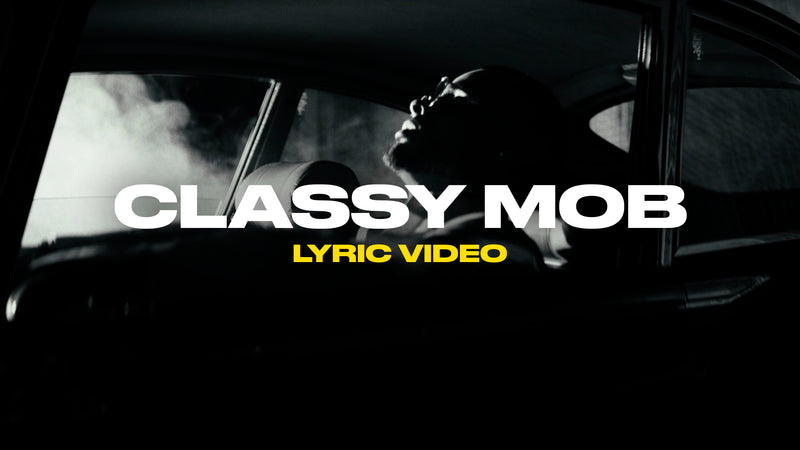 Classy Mob (Lyric Video)