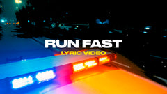 Run Fast (Lyric Video)