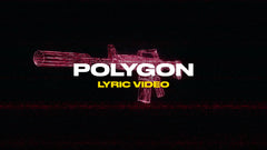 Polygon (Lyric Video)