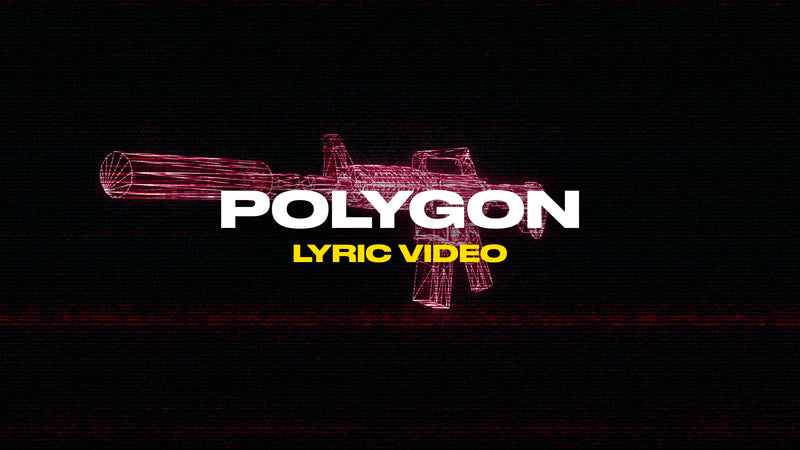 Polygon (Lyric Video)