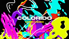 Colorido (Lyric Video)