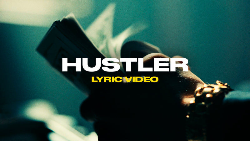 Hustler (Lyric Video)