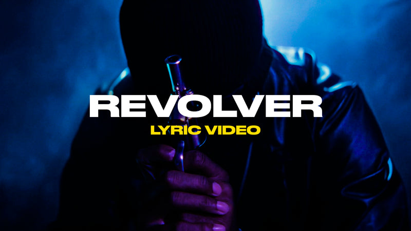 Revolver (Lyric Video)