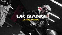 Uk Gang (Lyric Video)