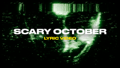 Scary October (Lyric Video)