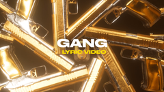 Gang (Lyric Video)
