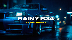 Rainy R34 (Lyric Video)