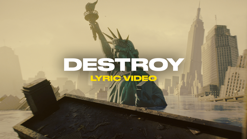 Destroy (Lyric Video)