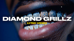 Diamond Grillz (Lyric Video)