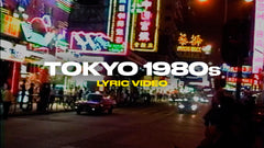 Tokyo 1980s (Lyric Video)