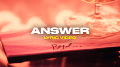 Answer (Lyric Video)