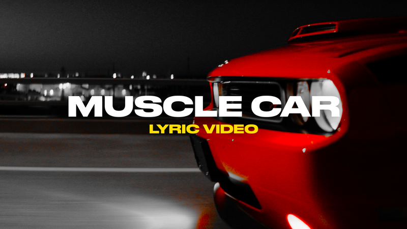 Muscle Car (Lyric Video)