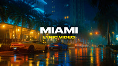Miami (Lyric Video)