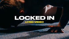 Locked In (Lyric Video)