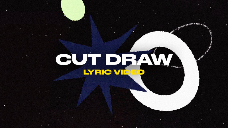 Cut Draw (Lyric Video)