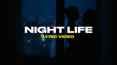 Night Life (Lyric Video)