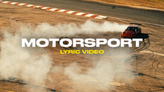 Motorsport (Lyric Video)