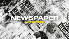 Newspaper (Lyric Video)