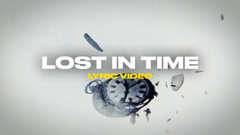 Lost In Time (Lyric Video)