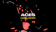 Aces (Lyric Video)