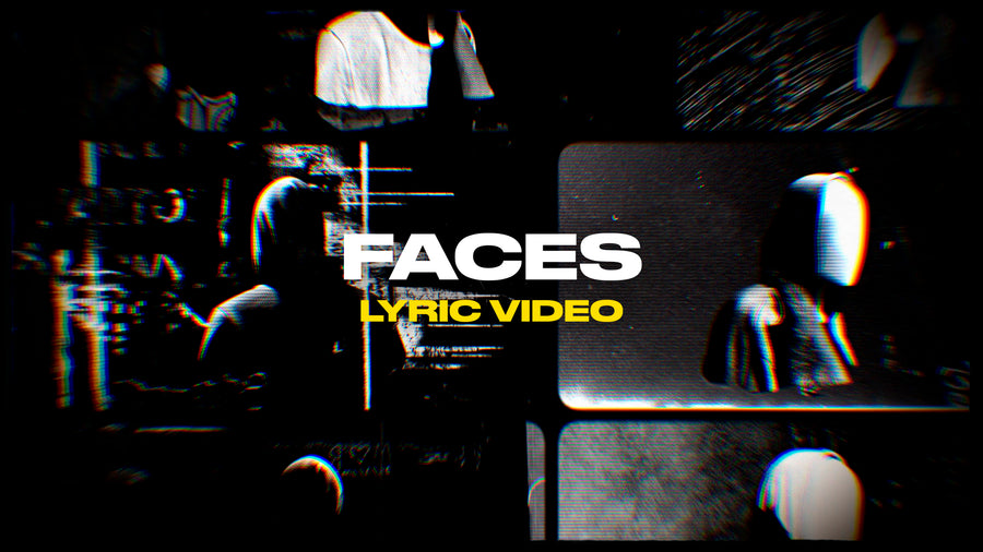 Faces (Lyric Video)