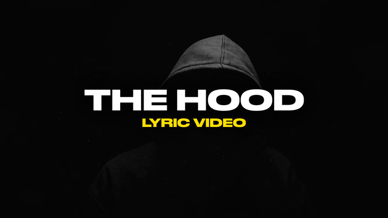 The Hood (Lyric Video)